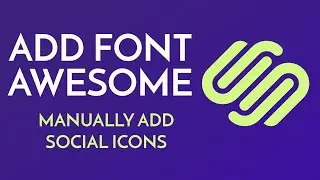 Add SquareSpace Font Awesome Icons - Especially If You Need More Than One Grouping of Social Icons