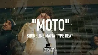 Shoreline Mafia Type Beat x OhGeesy Type Beat - "MOTO"