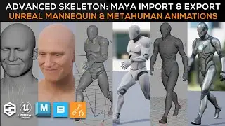 How to Import/Export Unreal Mannequins & MetaHumans rigged with Advanced Skeleton in Autodesk Maya
