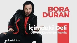 Bora Duran | İçimdeki Deli (Cüneyt Karayalçın Remix) [Official Audio]