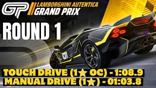 Asphalt 9 Legends Unite Lamborghini Autentica Grand Prix Round 1 Touch Drive OC 1 star Manual Run