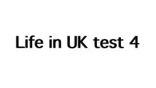 Life in the UK test 4