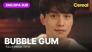 [FULL•SUB] Bubble Gum｜ Ep.01｜ENG/SPA subbed｜