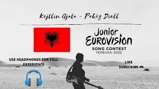 Kejtlin Gjata - Pakëz Diell (8D Audio) (Junior Eurovision 2022 - Albania)