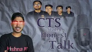 Honest Talk with CTS Students