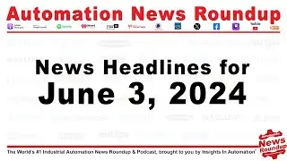 Automation News Roundup for Monday June 3rd, 2024
