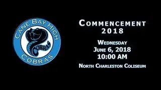 Cane Bay High School Graduation 2018