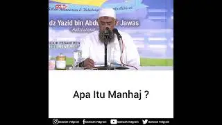 Apa yang di maksud dengan manhaz oleh ustd Yazid Bin abduldoqir Jawaz