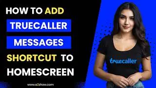 How to Add Truecaller Messages Shortcut To Home Screen