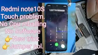 Redmi note 10 s  Touch not working problem sol. with jumper not Cpu reballing..