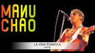 LA VIDA TOMBOLA....MANU CHAO