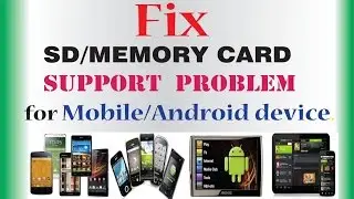 SD card not supported/not working-how to fix for mobile/android device