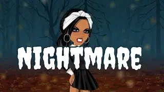 Nightmare | Part 2 of LWYMMD | MSP Music Video