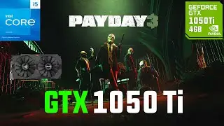 PAYDAY 3 GTX 1050 Ti (All Settings Tested 1080p FSR)