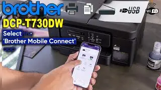 How to Connect Wi-Fi and Print Wirelessly using Brother Mobile Connect | Brother DCP-T730DW Printer.
