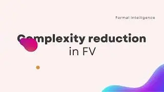Formal Verification Simplified: Parameter Reduction Techniques | Part 1