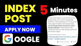 Quick Index Your Website Post on Google  in 5 Minutes