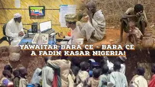 Yawaitar BARA CE - BARA CE A Fadin Kasar Nigeria! Shirin Ina Dalili Daga Liberty Radio