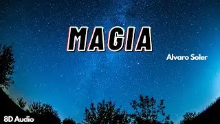 Magia | Alvaro Soler | 8D Audio