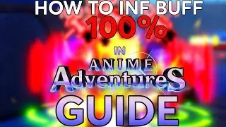 How To Infinite Buff With And Without Curse In Roblox Anime Adventures!