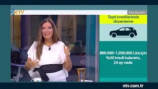 Taşıt kredilerindeki düzenleme neleri içeriyor?