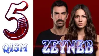 ZEYNEB TURK SERIALI 5-QISM O’ZBEK TILIDA | Dogdugun Ev Kaderindir SERIAL 2021