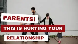 No 1# Mistake that Parents Make that You Dont Realise You are Making