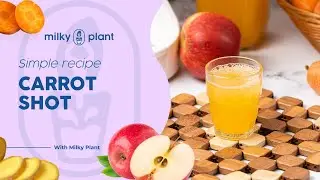Carrot, Ginger and Apple Shot for Immunity ⚡️| Milky Plant Recipes 🫚🥕