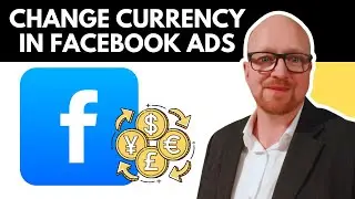 How to Change Currency in Facebook Ads | Step-by-Step Guide (2025)