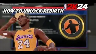How to Get Rebirth on NBA 2K24 | ALL BADGES START AT SILVER ON REBIRTH