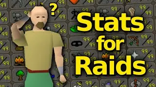 Stats You NEED For Raids (OSRS)