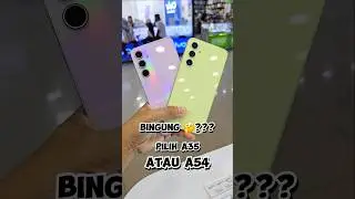 Perbedaan Samsung A35 dan Samsung A54 #samsunga35