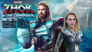 THOR 4 /  Sevgi va Momaqaldiroq / Uzbek tilida 🇺🇿/ #1