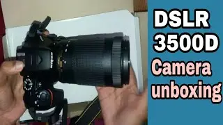 Canon DSLR Camera 3500D Unboxing And First Expression | Camera Unboxing And First Look