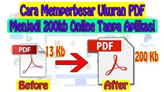 Cara Memperbesar Ukuran PDF Menjadi 200kb Online Tanpa Aplikasi