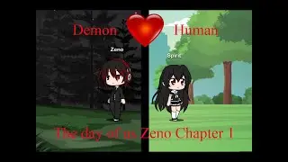 Gacha Life : The Day of Us (Zeno Chapter 1)