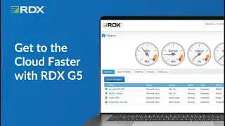 Get to the Cloud Faster with RDX G5 DBaaS
