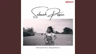 Sebuah Pesan (feat. Margarethecer)