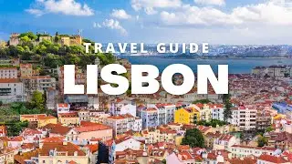 LISBON TRAVEL GUIDE⎟TOP 10 Things to Do and See in Lisbon