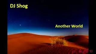 Dj Shog - Another World (Marc Van Linden remix) 1 hours loop