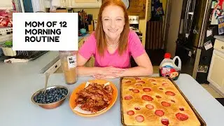 MOM OF 12 MORNING ROUTINE
