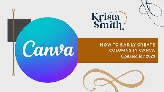 How to Easily Create Columns in Canva UPDATED 2023