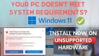 Clean Install Windows 11 on UNSUPPORTED PC