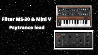 Arturia Mini v & Filter MS-20 - Psytrance lead Tutorial