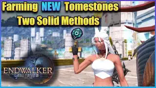 TWO methods on farming the New FFXIV Endwalker Tomestones of Aphorism!
