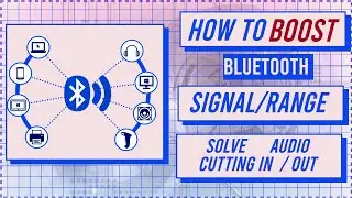 How to Boost Bluetooth Signal / Range - Fix audio stuttering & connection problems