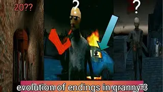 evolution of endings in granny 3 || full video || something wrong 😲 in granny games