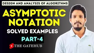 Asymptotic Notation Solved Examples | Part-4  | Big O | Big Ω | Big Θ | GATECSE | DAA