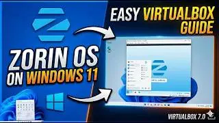 Zorin OS Install on VirtualBox Windows 11 (Ubuntu-Based Setup Guide) 
