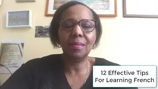 12 Effective Tips For Learning French